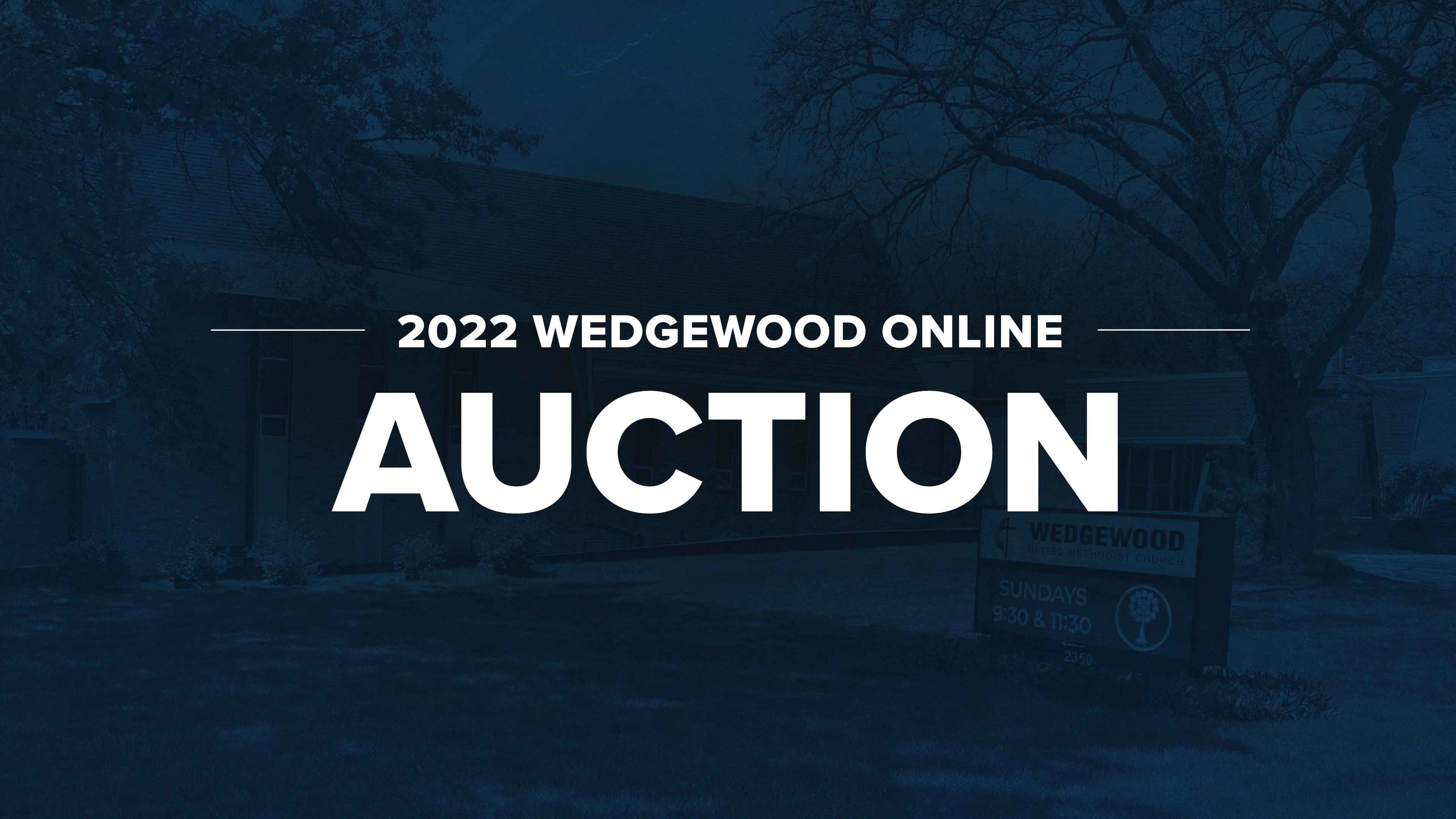 2022 Wedgewood United Methodist Church Online Auction